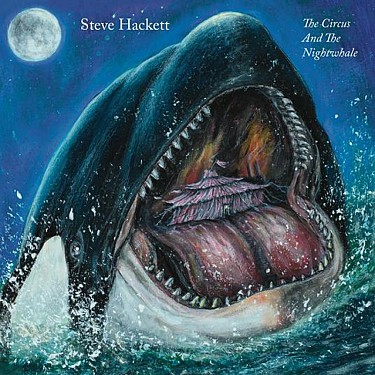 Steve Hackett - The Circus And The Nightwhale - CD - Kliknutím na obrázek zavřete
