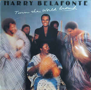 Harry Belafonte – Turn The World Around - LP bazar Harry Belafonte – Turn The World Around - LP bazar