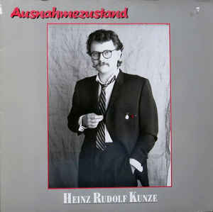 Heinz Rudolf Kunze ‎– Ausnahmezustand - LP bazar - Kliknutím na obrázek zavřete