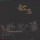 Joseph Holbrooke Trio - The Moat Recordings - 2CD