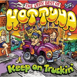 Hot Tuna - Keep on Truckin: The Very Best of Hot Tuna - CD - Kliknutím na obrázek zavřete