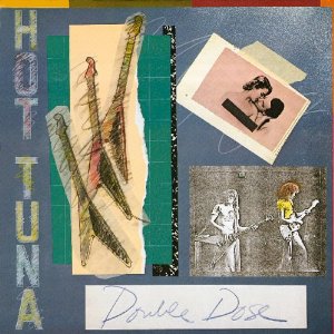 Hot Tuna - Double Dose - 2CD - Kliknutím na obrázek zavřete