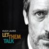 Hugh Laurie - Let Them Talk - CD - Kliknutím na obrázek zavřete