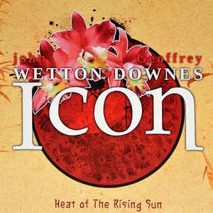 John Wetton/Geoffrey Downes - Icon: Heat Of The Rising Sun-2LP