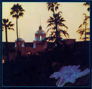 Eagles ‎– Hotel California - CD - Kliknutím na obrázek zavřete