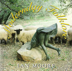 Ian Moore ‎– Modernday Folklore - CD