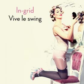 In-Grid - VIVE LE SWING - CD - Kliknutím na obrázek zavřete