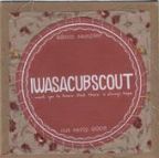 I Was A Cub Scout-I Want You To Know That There Is Always - CD