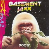Basement Jaxx - Rooty - CD