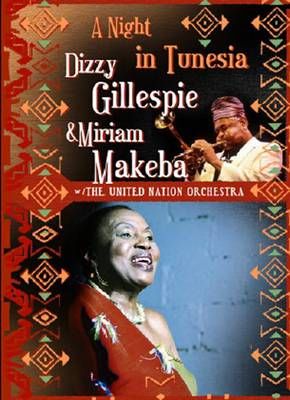 Dizzy Gillespie & Miriam Makeba - A Night In Tunisia - DVD - Kliknutím na obrázek zavřete