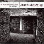 Janes Addiction - Up from the Catacombs: the Best of - CD