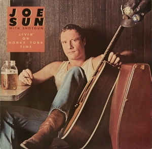 Joe Sun With Shotgun ‎– Livin' On Honky.. - LP bazar - Kliknutím na obrázek zavřete