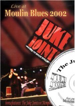 JUKE JOINTS - LIVE AT MOULIN BLUES 2002 - DVD - Kliknutím na obrázek zavřete