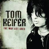 Tom Keifer - Way Life Goes - CD - Kliknutím na obrázek zavřete