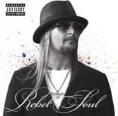 Kid Rock - Rebel Soul - CD