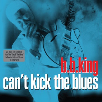 B.B. King - CAN'T KICK THE BLUES - 2LP