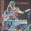 Henry Kaiser/Wadada Leo Smith - Yo Miles!: Sky Garden - 2CD - Kliknutím na obrázek zavřete
