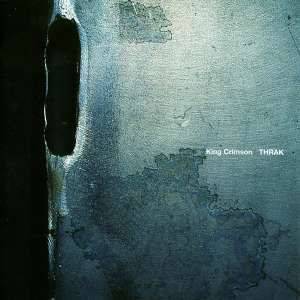 King Crimson - Thrak - CD+DVD-A - Kliknutím na obrázek zavřete