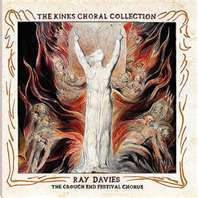 Ray Davies & The Crouch End Festival Chorus - Kinks Choral - CD - Kliknutím na obrázek zavřete