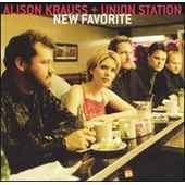 Alison Krauss & the Union Station - New Favorite - CD - Kliknutím na obrázek zavřete