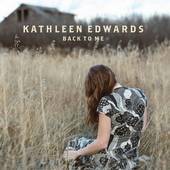 Kathleen Edwards - Back to Me - CD - Kliknutím na obrázek zavřete