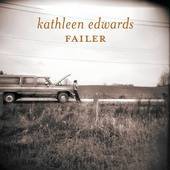 Kathleen Edwards - Failer - CD - Kliknutím na obrázek zavřete