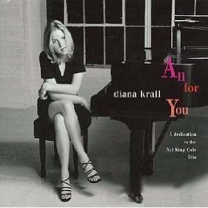 Diana Krall - All for You: A Dedication to the Nat King Cole -CD - Kliknutím na obrázek zavřete