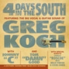 GREG KOCH - 4 Days In The South - CD - Kliknutím na obrázek zavřete