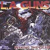 L.A.Guns - Waking the Dead - CD - Kliknutím na obrázek zavřete