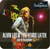 Alvin Lee&Ten Years Later - Live At Rockpalast 1978 - CD+DVD