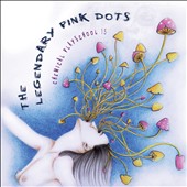 Legendary Pink Dots - Chemical Playschool 15 - CD - Kliknutím na obrázek zavřete