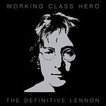 John Lennon - Working Class Hero - 2CD - Kliknutím na obrázek zavřete
