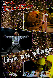 DJ BOBO - Live On Stage - DVD - Kliknutím na obrázek zavřete