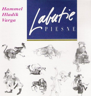 Pavol Hammel,Radim Hladík,Marián Varga ¨- Labutie piesne - LP