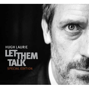 Hugh Laurie - Let Them Talk(Deluxe Edit.) - CD+DVD - Kliknutím na obrázek zavřete