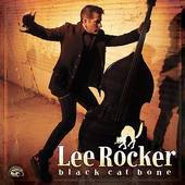 Lee Rocker - Black Cat Bone - CD - Kliknutím na obrázek zavřete