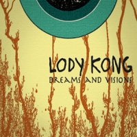Lody Kong - Dreams And Visions - CD - Kliknutím na obrázek zavřete
