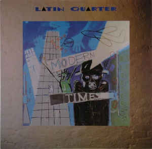 Latin Quarter ‎– Modern Times - LP bazar - Kliknutím na obrázek zavřete