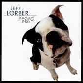 Jeff Lorber - Heard That - CD