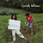 Lucinda Williams - Blessed - CD - Kliknutím na obrázek zavřete