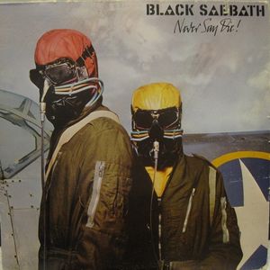 Black Sabbath - Never Say Die! - LP - Kliknutím na obrázek zavřete