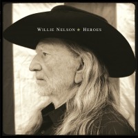 Willie Nelson - Heroes - 2LP - Kliknutím na obrázek zavřete