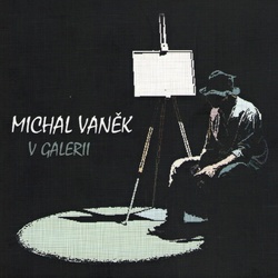 Michal Vaněk - V galerii - CD