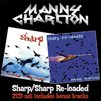 Manny Charlton - Sharp / Sharp Re-loaded - 2CD - Kliknutím na obrázek zavřete