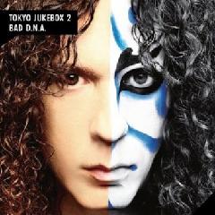 Marty Friedman – Tokyo Jukebox 2 / Bad D.N.A. - 2CD - Kliknutím na obrázek zavřete