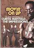 Curtis Mayfield & the Impressions - Movin' On Up 1965 - 1974-DVD