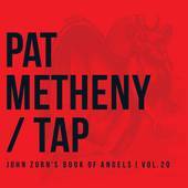 Pat Metheny - Volume 20-Tap: John Zorns Book of Angels - CD - Kliknutím na obrázek zavřete