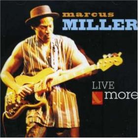 Marcus Miller - Live And More - CD - Kliknutím na obrázek zavřete