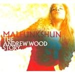 Malfunkshun - Andrew Wood Story - CD+DVD - Kliknutím na obrázek zavřete