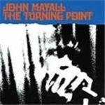 John Mayall - Turning Point - CD - Kliknutím na obrázek zavřete